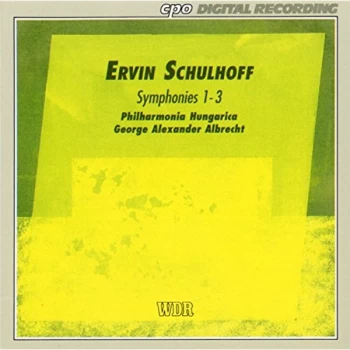 Image of Erv&iacute;n Schulhoff - Symphonies Nos. 1, 2 & 3 (Albrecht, Philharmonia Hungarica) CD