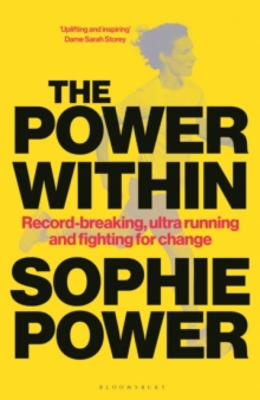 Image of The Power Within : Record-breaking, ultrarunning and fighting for change Hardback