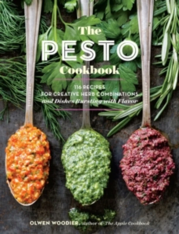 Image of The Pesto Cookbook : 116 Recipes for Creative Herb Combinations and Dishes Bursting with Flavor Paperback / softback