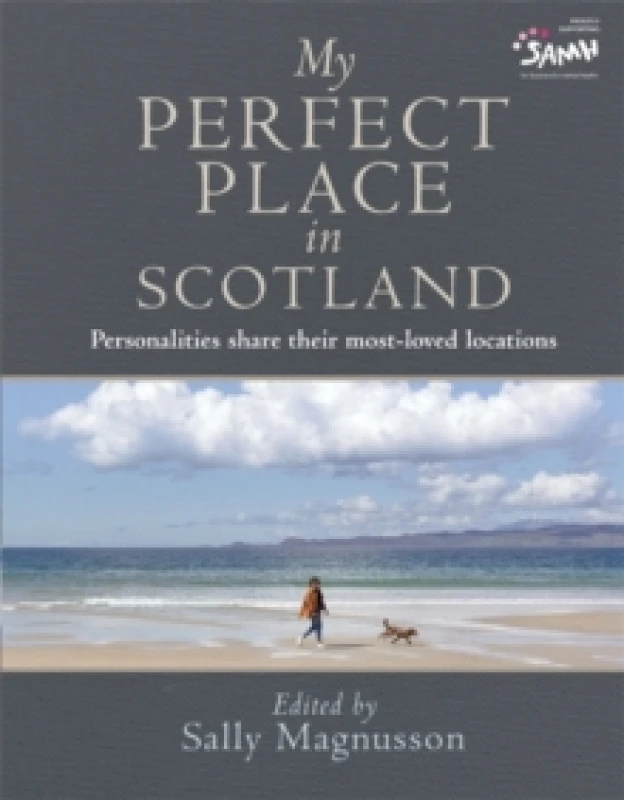 Image of My Perfect Place in Scotland : Personalities share their most-loved locations Hardback