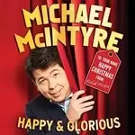 Image of Michael McIntyre - Happy & Glorious (Music CD)