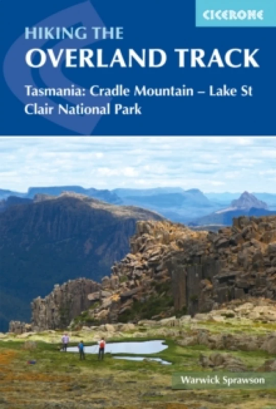 Image of Hiking the Overland Track : Tasmania: Cradle Mountain-Lake St Clair National Park Paperback / softback