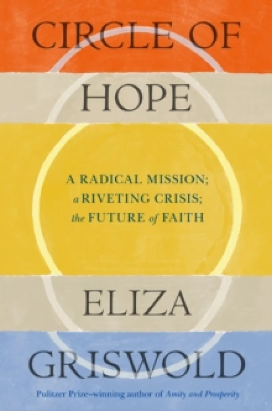 Image of Circle of Hope. Hardback. By Eliza Griswold Books