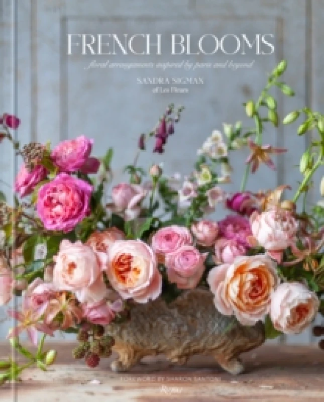 Image of French Blooms. Hardback. By Sandra Sigman, Victoria A Riccardi Books