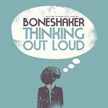 Image of Boneshaker - Thinking Out Loud CD