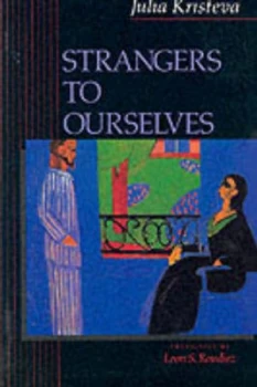 Image of Strangers to Ourselves by Julia Kristeva Paperback