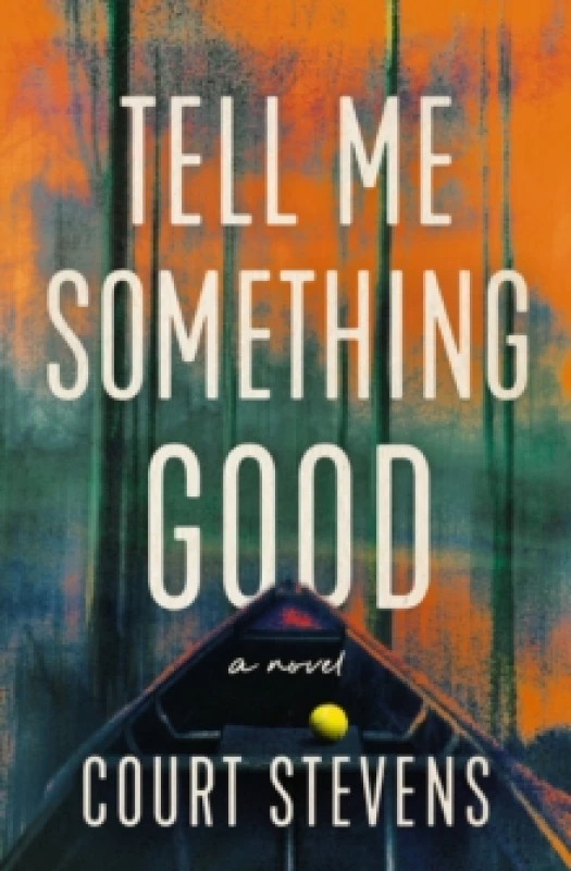 Image of Tell Me Something Good : A Novel Paperback / softback