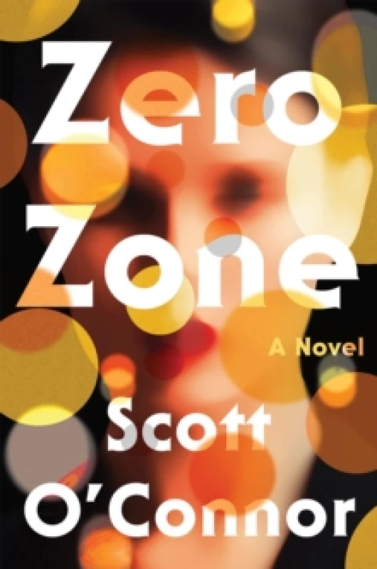 Image of zero zone a novel 9781640093737