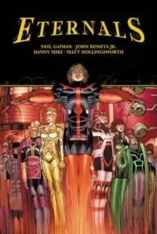 Image of Eternals By Neil Gaiman & John Romita Jr.