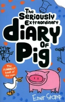 Image of The Seriously Extraordinary Diary of Pig by Emer Stamp Paperback