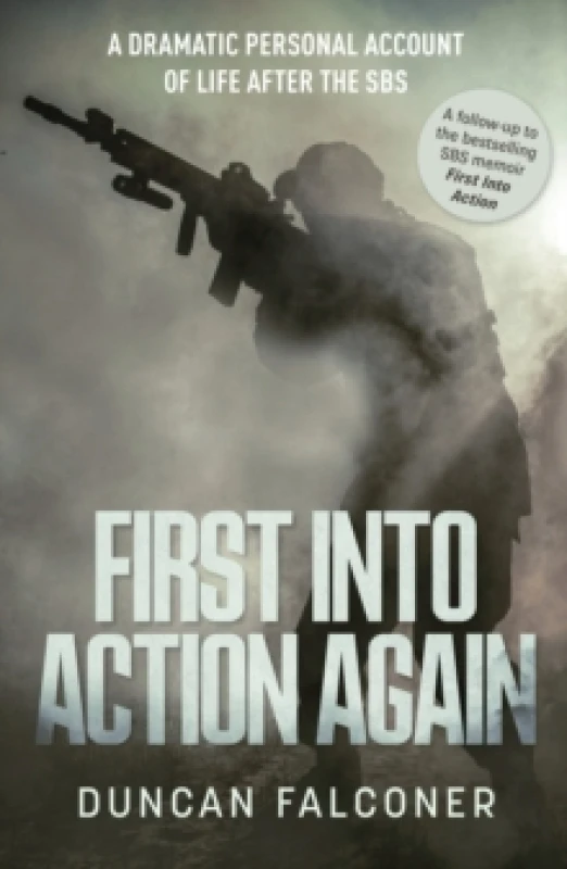 Image of First Into Action Again : A Dramatic Personal Account Of Life After The SBS Paperback / softback