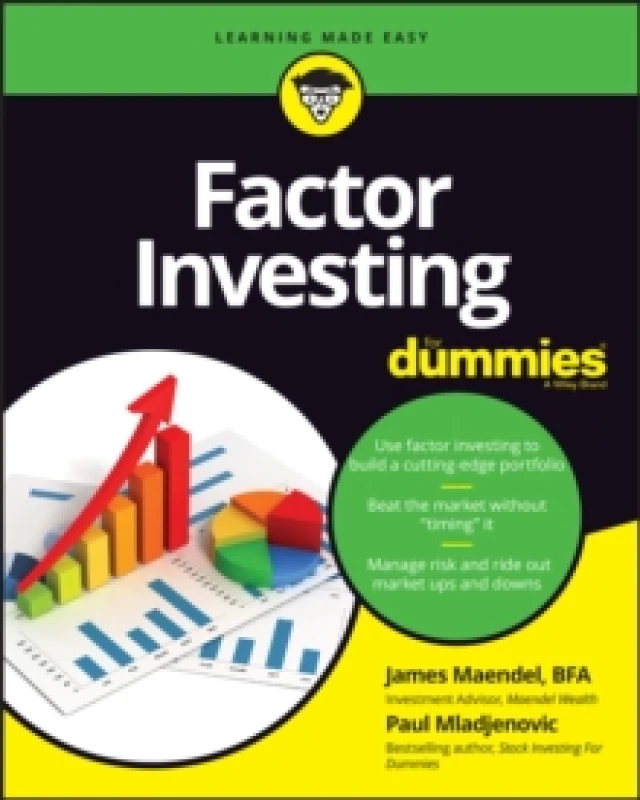 Image of Factor Investing for Dummies. Paperback. By James Maendel, Paul Mladjenovic Books