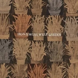 Image of Weed Garden by Iron and Wine Vinyl Album