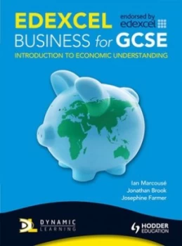 Image of Edexcel Business for Gcse. Introduction to Economic Understanding by Ian Marcouse Paperback