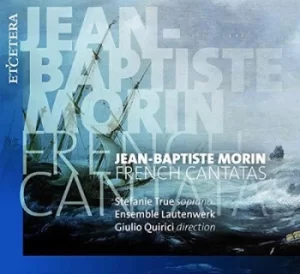 Image of Jean-Baptiste Morin French Cantata by Jean-Baptiste Morin CD Album