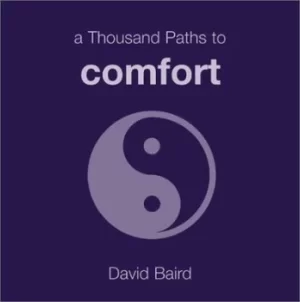 Image of A thousand paths to comfort by David Baird
