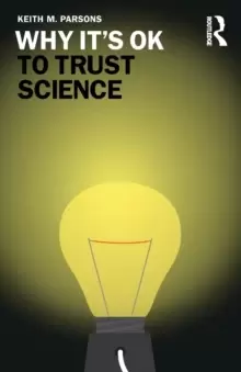 Image of Why It's OK to Trust Science