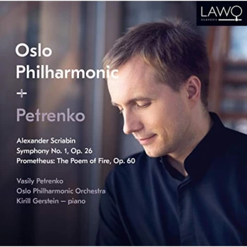 Image of Vasily Petrenko; Oslo Philharmonic Orchestra; Kirill Gerstei - Scriabin: Symphony No. 1, Op. 26/Promethius: The Poem of Fire...