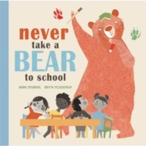 Image of Never Take a Bear to School