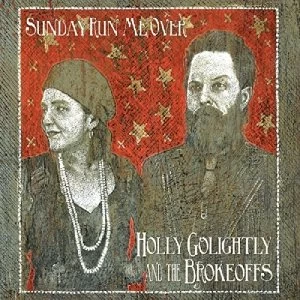 Image of Holly Golightly & The Brokeoffs - Sunday Run Me Over Vinyl