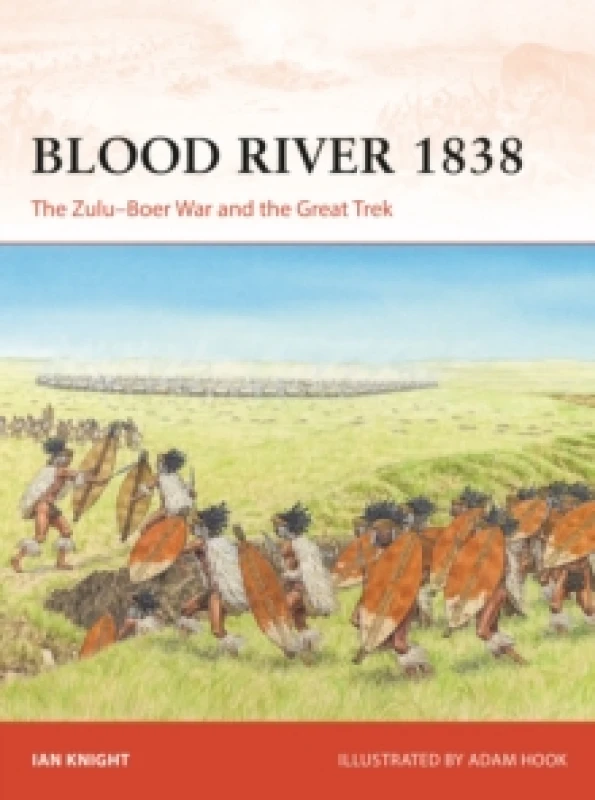 Image of Blood River 1838 : The ZuluBoer War and the Great Trek Paperback / softback
