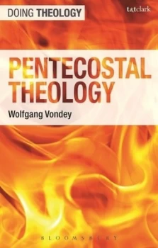 Image of Pentecostal Theology by Wolfgang Vondey Hardback
