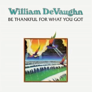 Image of William Devaughan - Be Thankful For What You Got Vinyl