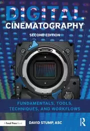 Image of Digital Cinematography Fundamentals Tools Techniques and Workflows