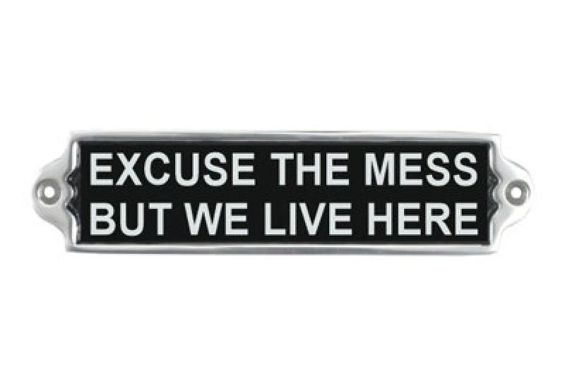 Image of Minster "excuse The Mess" Wall Plaque - Aluminium - L1 X W20 X H6 Cm