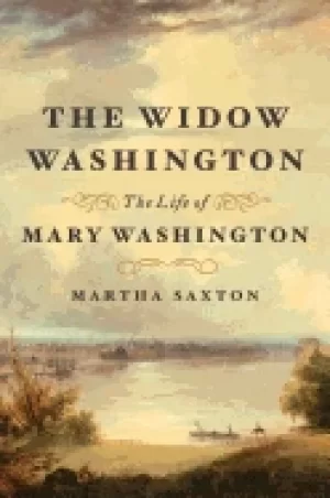 Image of widow washington the life of mary washington