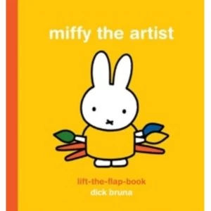 Image of Miffy the Artist: Lift-the-Flap Book