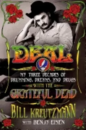 Image of deal my three decades of drumming dreams and drugs with the grateful dead