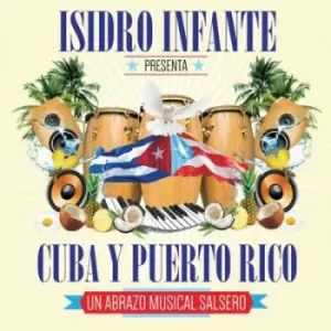 Image of Isidro Infante Presenta Cuba Y Puerto Rico by Isidro Infante CD Album