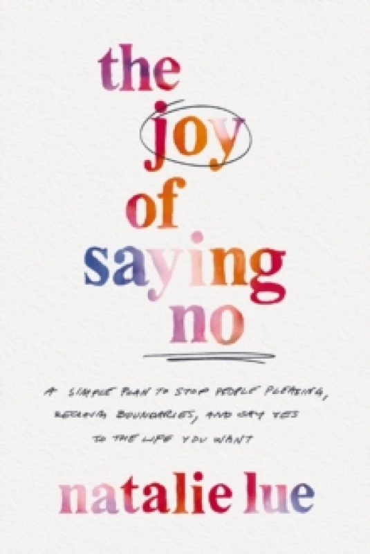 Image of The Joy of Saying No. Paperback. By Natalie Lue Books