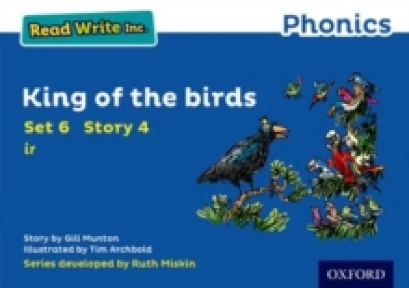 Image of Read Write Inc. Phonics: King of the Birds (Blue Set 6 Storybook 4) Paperback / softback