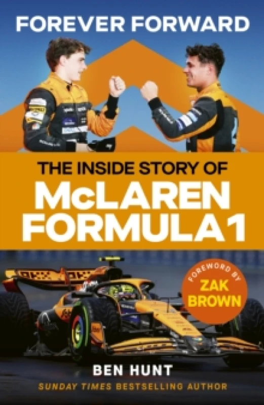Image of Forever Forward : The inside story of McLaren Formula 1 Hardback