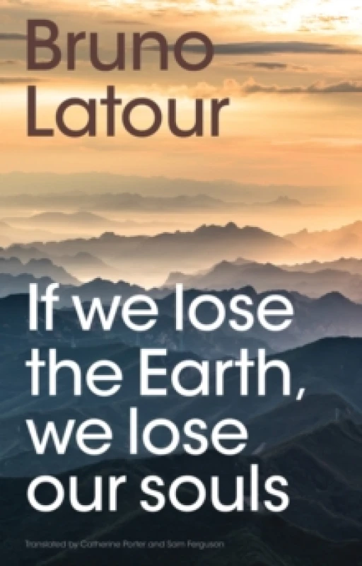 Image of If we lose the Earth, we lose our souls Paperback / softback