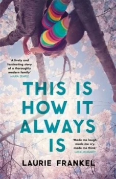 Image of This Is How It Always Is by Laurie Frankel Book