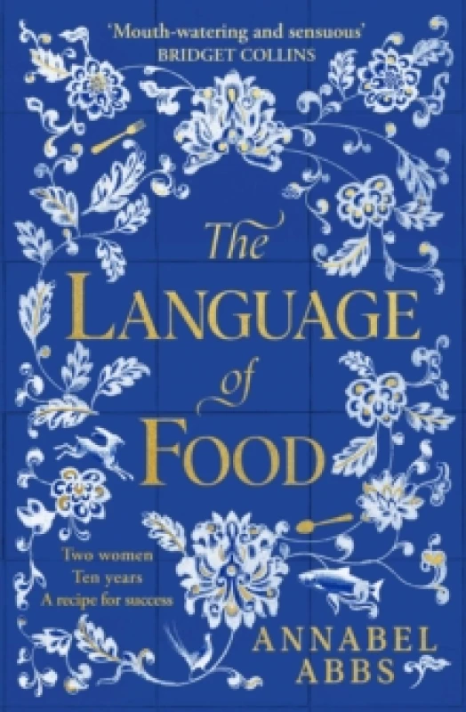 Image of The Language of Food : The International Bestseller - "Mouth-watering and sensuous, a real feast for the imagination" BRIDGET COLLINS Paperback / soft