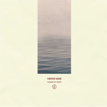 Image of Visitor Kane - Change Of Heart Vinyl