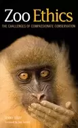 Image of zoo ethics the challenges of compassionate conservation