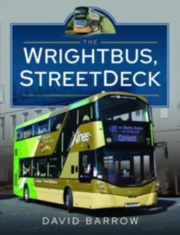 Image of The Wrightbus, StreetDeck Hardback