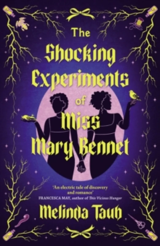 Image of The Shocking Experiments of Miss Mary Bennet : The Electric Queer Retelling of Pride & Prejudice from Mary's Point Of View Hardback