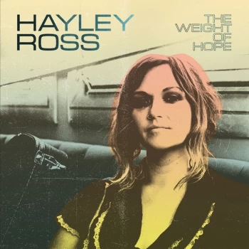 Image of Hayley Ross - The Weight Of Hope Vinyl