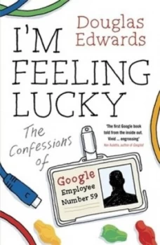 Image of Im Feeling Lucky by Douglas Edwards Paperback