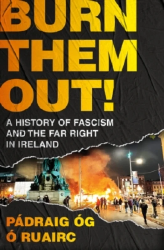Image of Burn Them Out!. Paperback. By Padraig Og O Ruairc Books