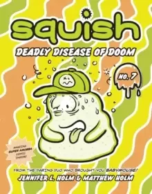 Image of Squish #7: Deadly Disease of Doom