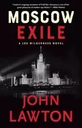 Image of moscow exile a joe wilderness novel