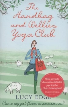 Image of The Handbag and Wellies Yoga Club by Lucy Edge Paperback