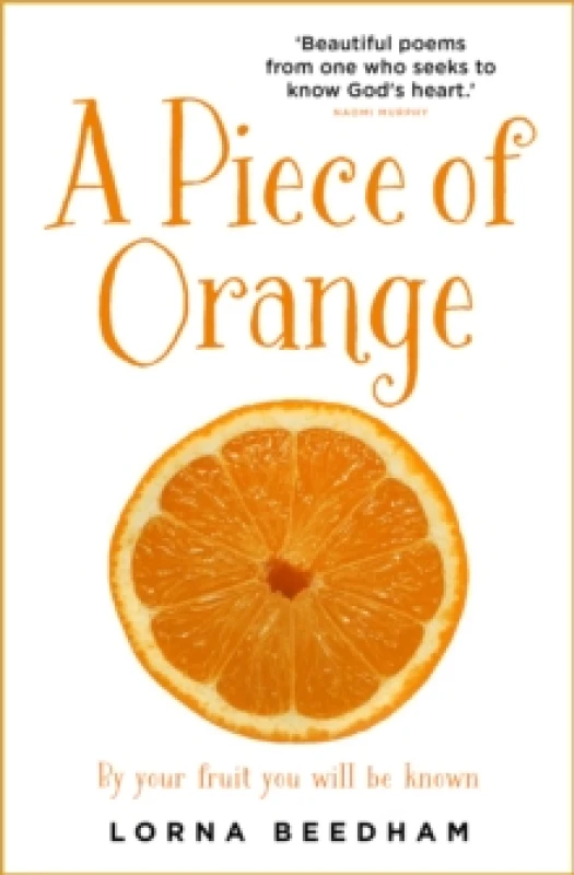 Image of A Piece of Orange : By Your Fruit You Will be Known Paperback / softback
